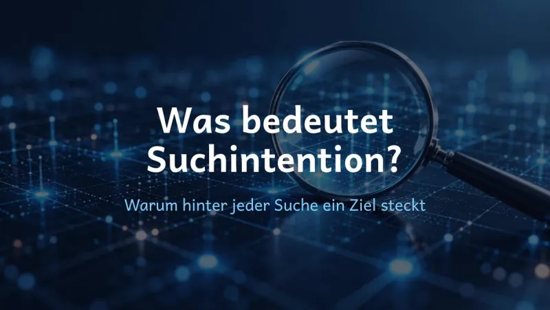  erklärt: Was bedeutet Suchintention?