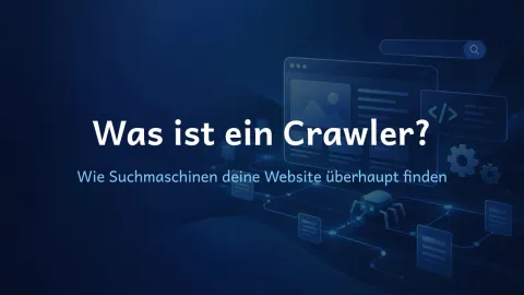  erklärt: Was ist ein Crawler?