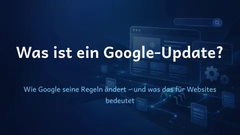  erklärt: Was ist ein Google-Update?