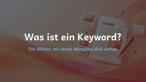  erklärt: Was ist ein Keyword?