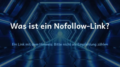  erklärt: Was ist ein Nofollow-Link?