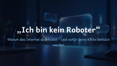  erklärt: „Ich bin kein Roboter“?