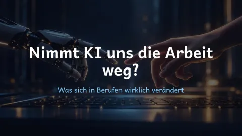  erklärt: Nimmt KI uns die Arbeit weg?