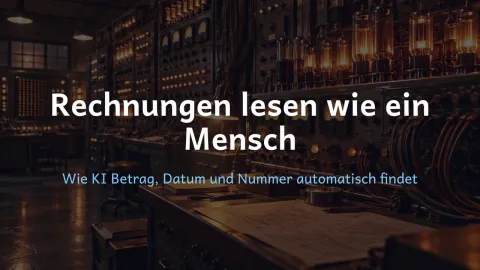  erklärt: Rechnungen lesen wie ein Mensch?