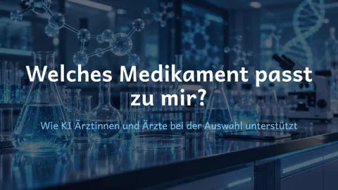  erklärt: Welches Medikament passt zu mir?