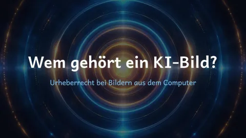  erklärt: Wem gehört ein KI-Bild?