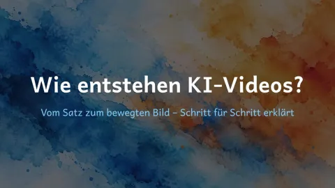  erklärt: Wie entstehen KI-Videos?