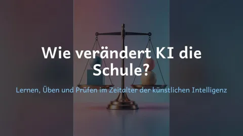  erklärt: Wie verändert KI die Schule?